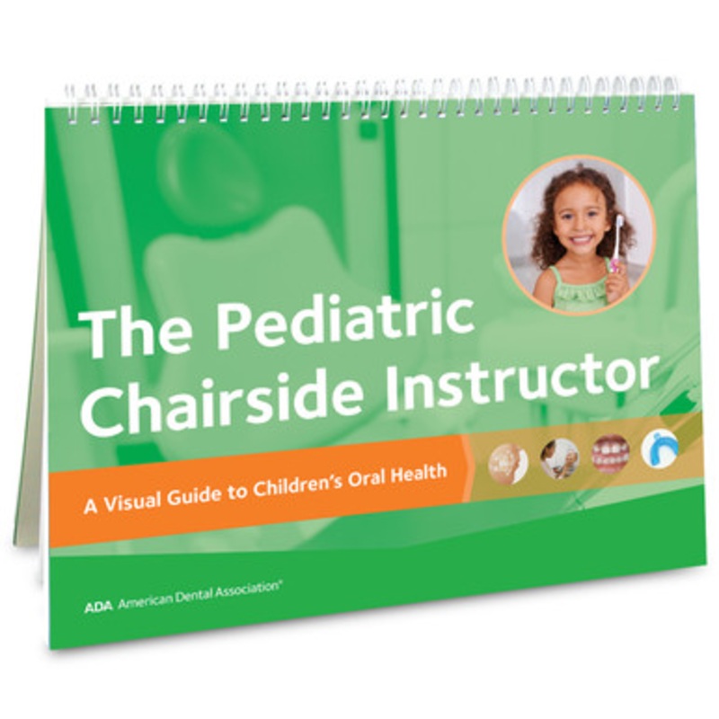 The Pediatric Chairside Instructor